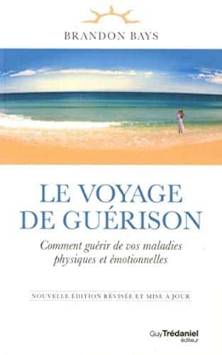 Le Voyage de Guérison, de Brandon Bays